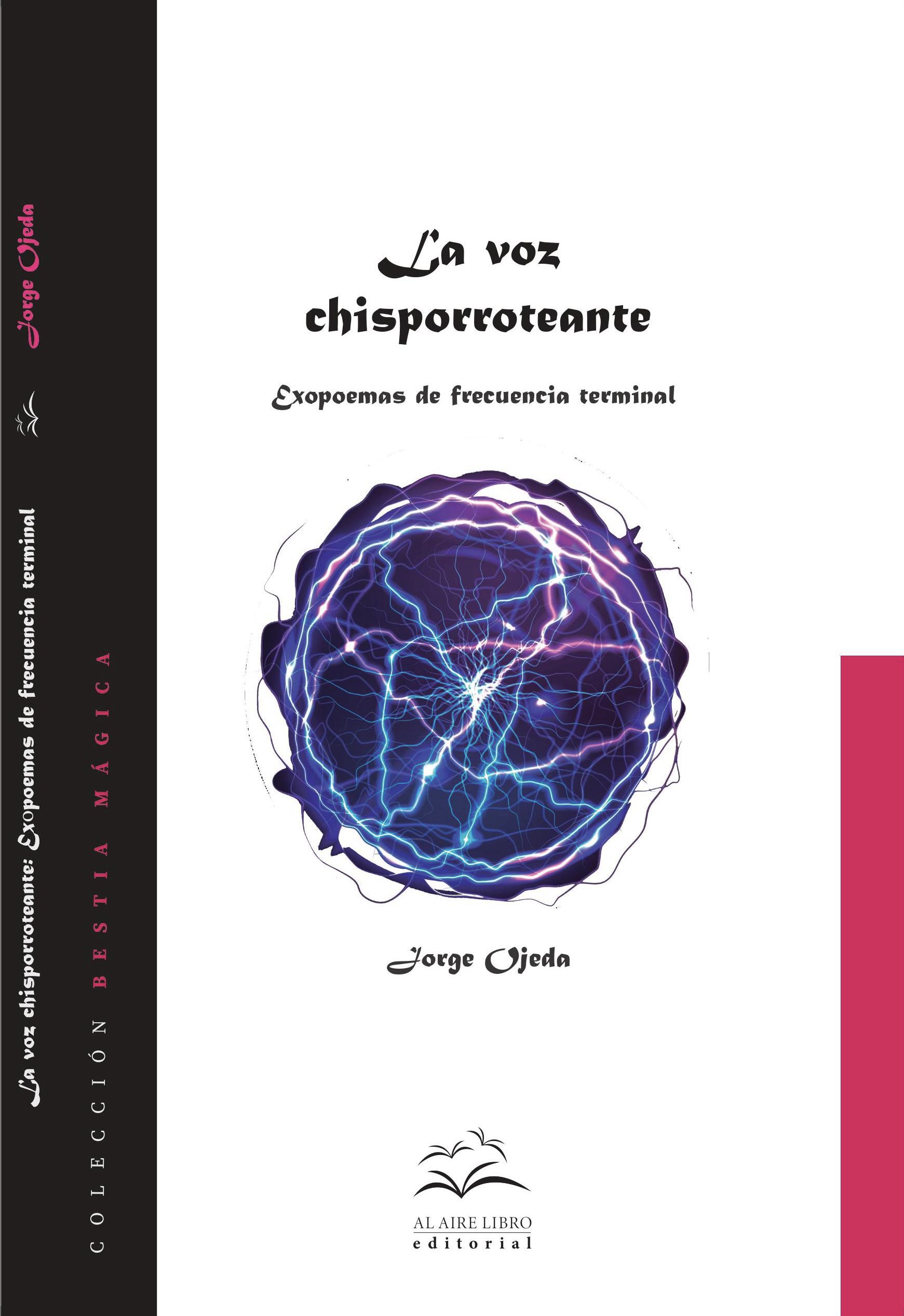 La voz chisporroteante: Exopoemas de frecuencia terminal